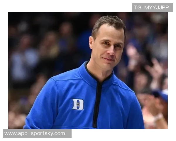 杜克主帅盛赞克尼佩尔与赛恩的竞争力与团队提升能力